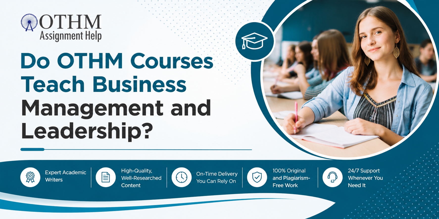 Do OTHM Courses Teach Business Management and Leadership? Educational banner featuring a student in a classroom, OTHM Assignment Help branding, and information about business management and leadership skills in OTHM qualifications.